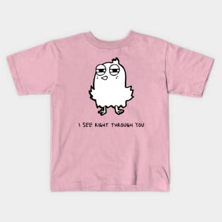 I see right through you Kids T-Shirt